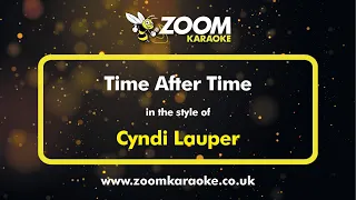 Cyndi Lauper - Time After Time - Karaoke Version from Zoom Karaoke