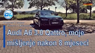 Audi A6 i moje mišljenje  njemu nakon 8 mjeseci !