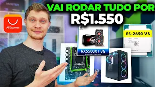 COMPREI UM PC GAMER DE R$1550 NO ALIEXPRESS PARA RODAR TUDO COM TAXAS INCLUSAS! (PARTE 1)