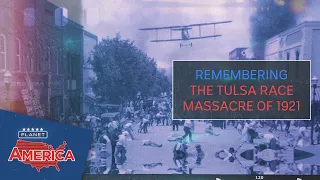 Remembering the Tulsa Race Massacre of 1921 | Planet America