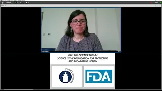 2021 FDA Science Forum – Session #7 - Food and Cosmetic Safety