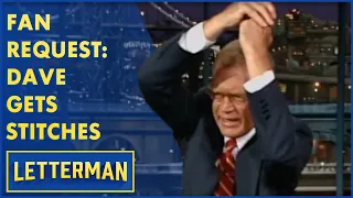 Fan Request: Dave Gets Stitches | Letterman