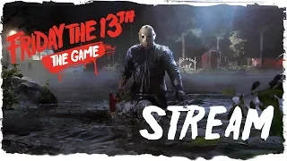 Онлайн 3к! 💀 Субботние булочки 💀 FRIDAY THE 13th: THE GAME 💀 СТРИМ #52