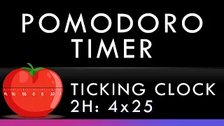 Pomodoro Timer | 2 Hours |  Black Screen | Ticking Clock 🍅