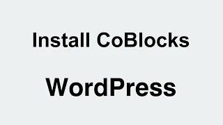 WordPress How to Install CoBlocks GutenBerg Blocks