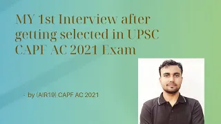 my first interview ( after getting AIR 19) capf ac 2021#upsc capf ac#viral
