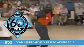 PBA 60th Anniversary Most Memorable Moments #52 - John Handegard, Age 57, is Oldest to Win PBA Title