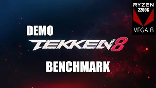 TEKKEN 8 (Demo) - Ryzen 3 2200G - Benchmark - Demo