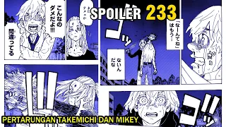 SPOILER TOKYO REVENGERS CHAPTER 233 - PERTARUNGAN TAKEMICHI DAN MIKEY - TAKEMICHI TERBUNUH ??