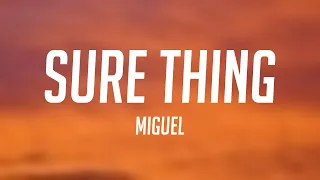 Sure Thing - Miguel Lyric Video 🔥