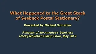 What Happened to the Great Stock of Seebeck Postal Stationery - RMPL