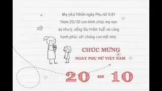 Thiệp video chúc mừng 20/10 Phụ nữ Việt Nam cho mẹ mới nhất