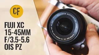 Fuji XC 15-45mm f/3.5-5.6 OIS PZ lens review with samples