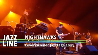 Nighthawks live | Leverkusener Jazztage 2023 | Jazzline