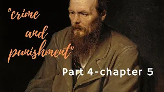 "crime and punishment" - part 4/chapter 5 - by Fyodor Dostoyevsky - Audiobook