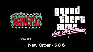 GTA Vice City Stories - Wave 103 07. New Order - 5 8 6
