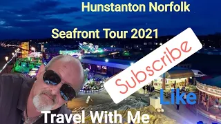 Hunstanton Norfolk UK Seafront Tour 2021