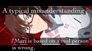 [typical misunderstanding]Mari is never based on a real person actually.[Shin-Evangelion]