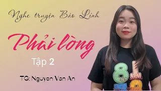 [Tập 2] PHẢI LÒNG Cậu Chủ - Truyện Tình Cảm Hay Về Bắt Gian Tại Trận Khi Chồng Ngoại Tình