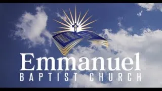 Emmanuel Baptist Church Live Stream