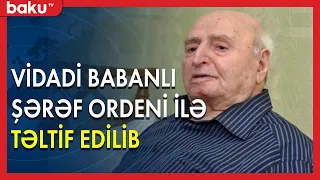 Vidadi Babanlı Şərəf Ordeni ilə təltif edilib - Baku TV