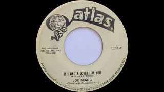 Joe Bragg - If I Had A Lover Like You