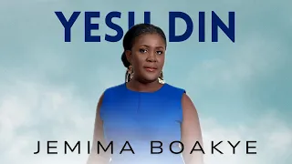 Jemima Boakye - YESU DIN (Official Visualizer)