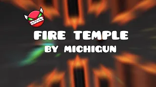 И ЭТО HARD DEMON,НЕТ ЭТО FIRE TEMPLE BY michigun 100%