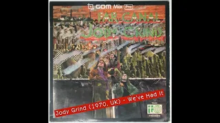 Jody Grind (1970, UK) - We've Had It