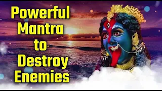 Hear This Powerful Mantra to Destroy Enemies