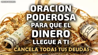 Oración Poderosa para que el Dinero llegue a Ti, cancela todas tu deudas