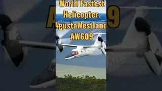 World's Most Fastest Helicopter AgustaWestland AW609 Topspeed:-510km/h #top#world