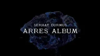 Arres Full Álbum- Serhat Durmus