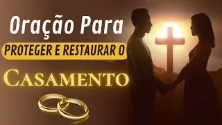 ORAÇÃO PODEROSA PARA A RESTAURAÇÃO IMPOSSÍVEL DE CASAMENTO | Faça todos os dias