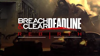 【Breach & Clear: Deadline Rebirth】 uh oh