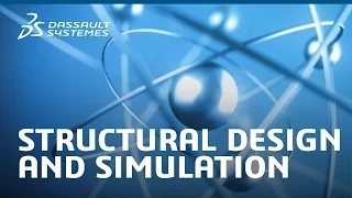 Structural Design and Simulation - Science in the Age of Experience - Dassault Systèmes