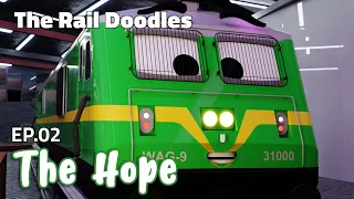 The Hope | The Rail Doodles™ - Episode 02