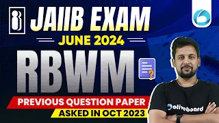 JAIIB RBWM Previous Year Question Paper || JAIIB Previous Question Paper (Asked in Oct 2023)
