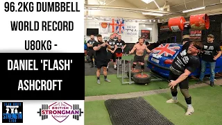 🌎 Dumbbell World Record u80KG 💪 | Daniel Ashcroft | Britain's Strongest Man u80kg 2021