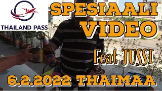 Spesiaalivideo - Jussi Ja Suomiherkkuja 6.2.2022 Pattaya Thaimaa