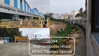 06394 | Yeshvantpur Junction to Hosur | MEMU Express Special | Train Journey |
