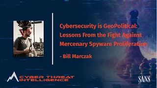 Cybersecurity is GeoPolitical: Lessons From the Fight Against Mercenary Spyware Proliferation