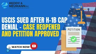 USCIS Sued after H-1B Cap Denial – Case Reopened and Petition Approved