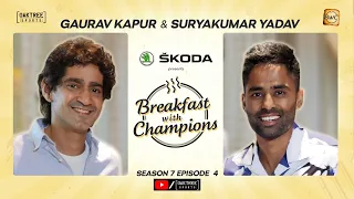 S7E4 | Suryakumar Yadav | Breakfast with Champions ft Gaurav Kapur | @skodaindia