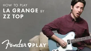 How To Play "La Grange" by ZZ Top on Guitar | Fender Play™ | Fender