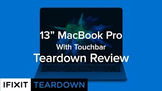 13" MacBook Pro (With Touchbar) Teardown Review!