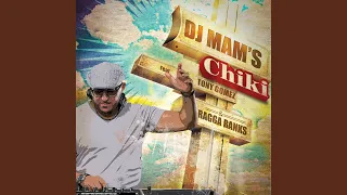 Chiki (Club Extended Version) (feat. Tony Gomez & Ragga Ranks)