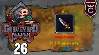 САМЫЙ ЛУЧШИЙ МЕЧ В ИГРЕ - Прохождение Graveyard Keeper #26