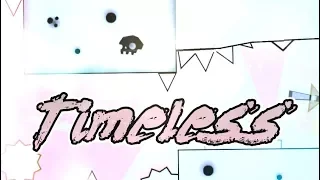 [Timeless] by SirHadoken | Geometry Dash 2.11 (All coins) |