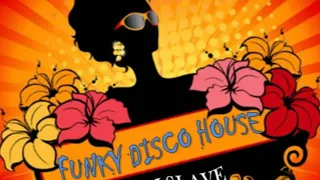 FUNKY DISCO HOUSE 🎧 FUNKY HOUSE AND FUNKY DISCO HOUSE 🎧 SESSION 204 - 2020 🎧 ★ MASTERMIX BY DJ SLAVE